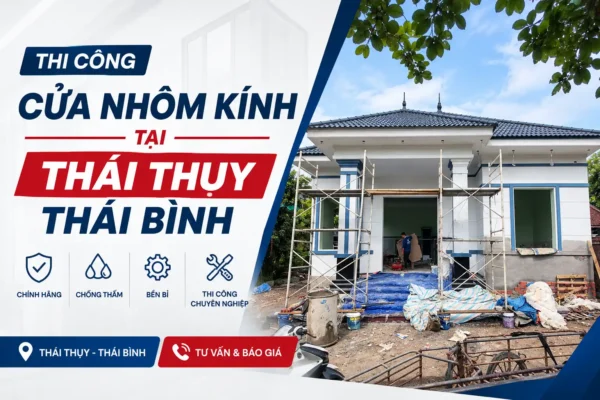 Thi công cửa nhôm kính tại Thái Thụy Thái Bình – Nhôm Kính Việt Hà